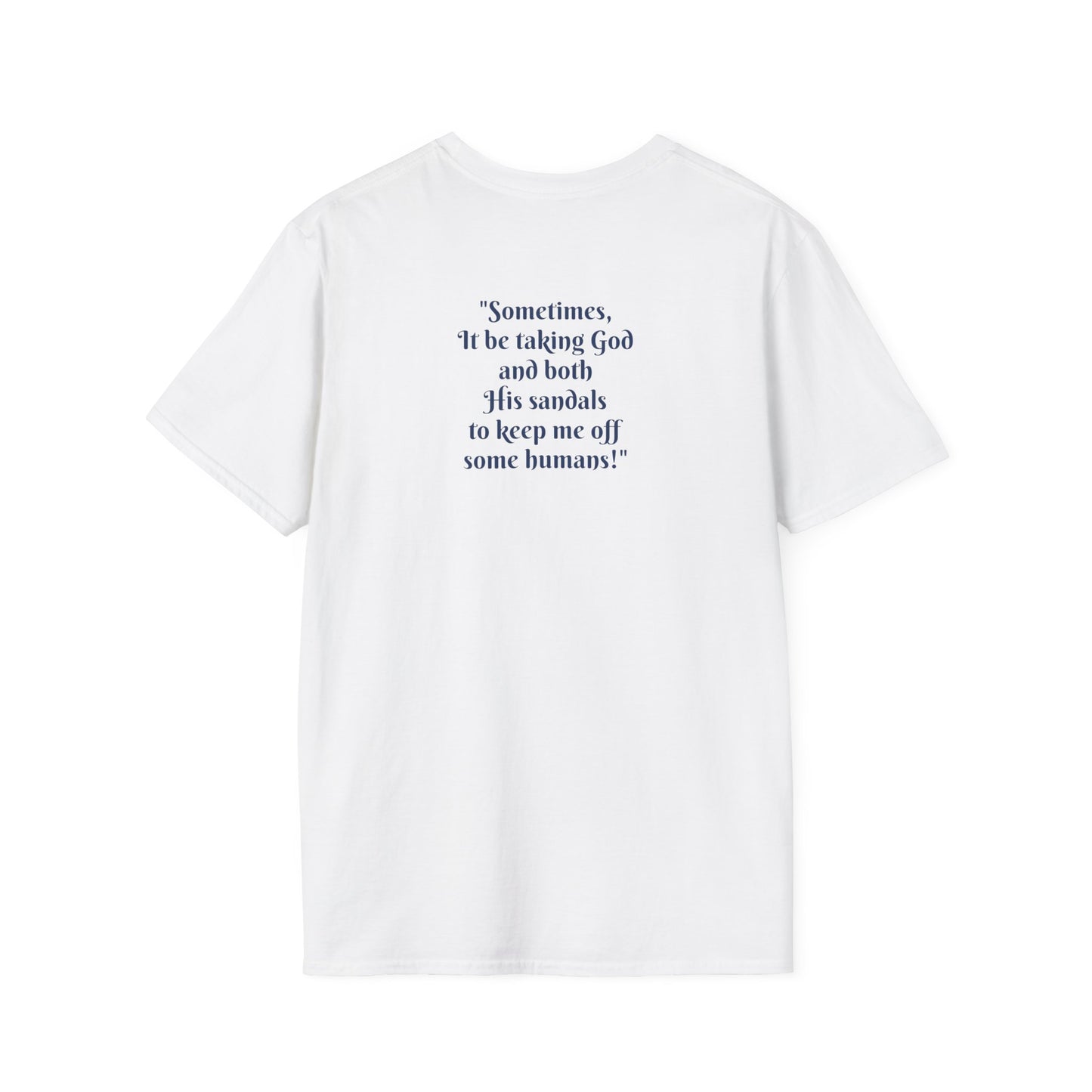 "Sometimes It Takes God and Both His Sandals" Christian Unisex T-Shirt | Coach Que x Epiphanies