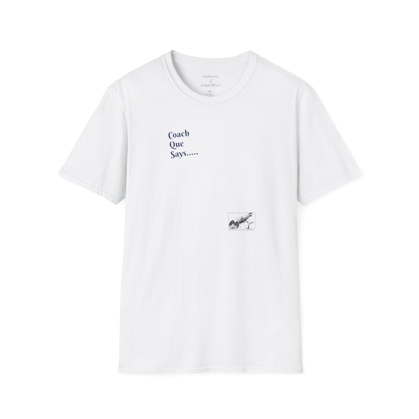 "Remember It Takes Only One to Spark a Change in Others" Unisex T-Shirt | Coach Que x Epiphanies