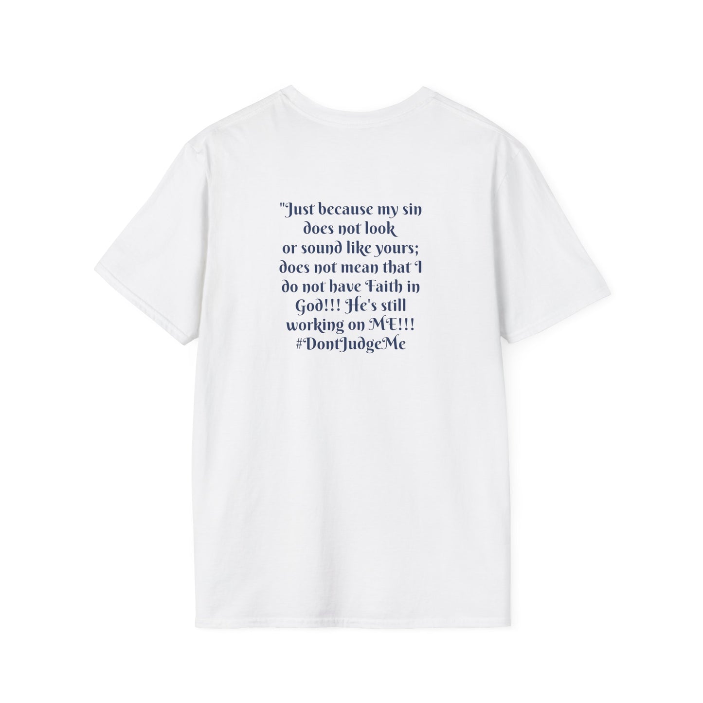 "Just Because My Sin Doesn't Look Like Yours" Christian Unisex T-Shirt | Coach Que x Epiphanies