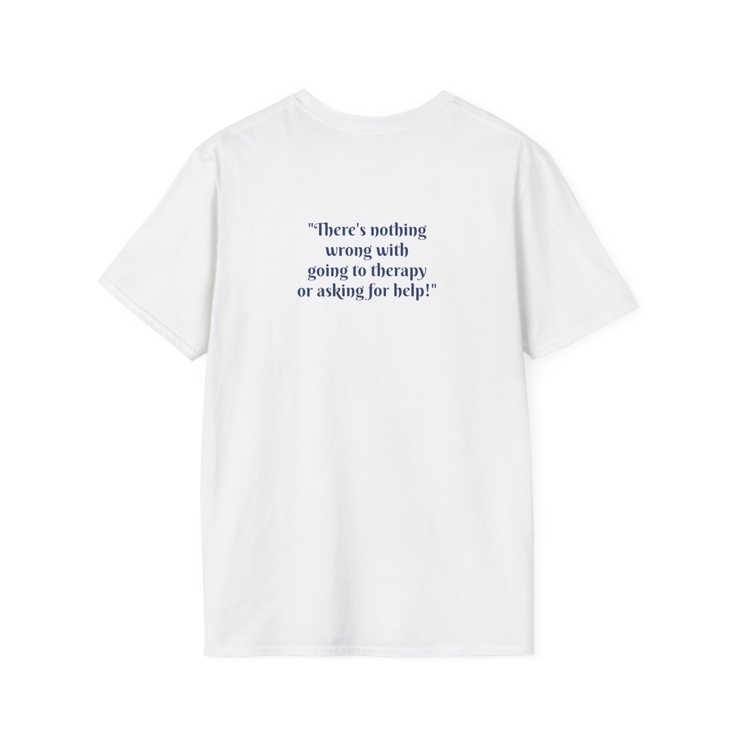 "There's Nothing Wrong With Going to Therapy or Asking for Help" Unisex T-Shirt | Coach Que x Epiphanies