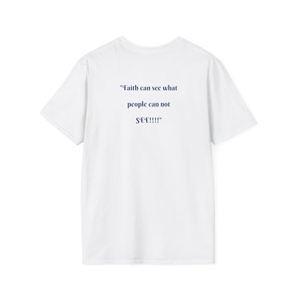 "Faith Can See What Others Cannot See" Christian Unisex T-Shirt | Coach Que x Epiphanies