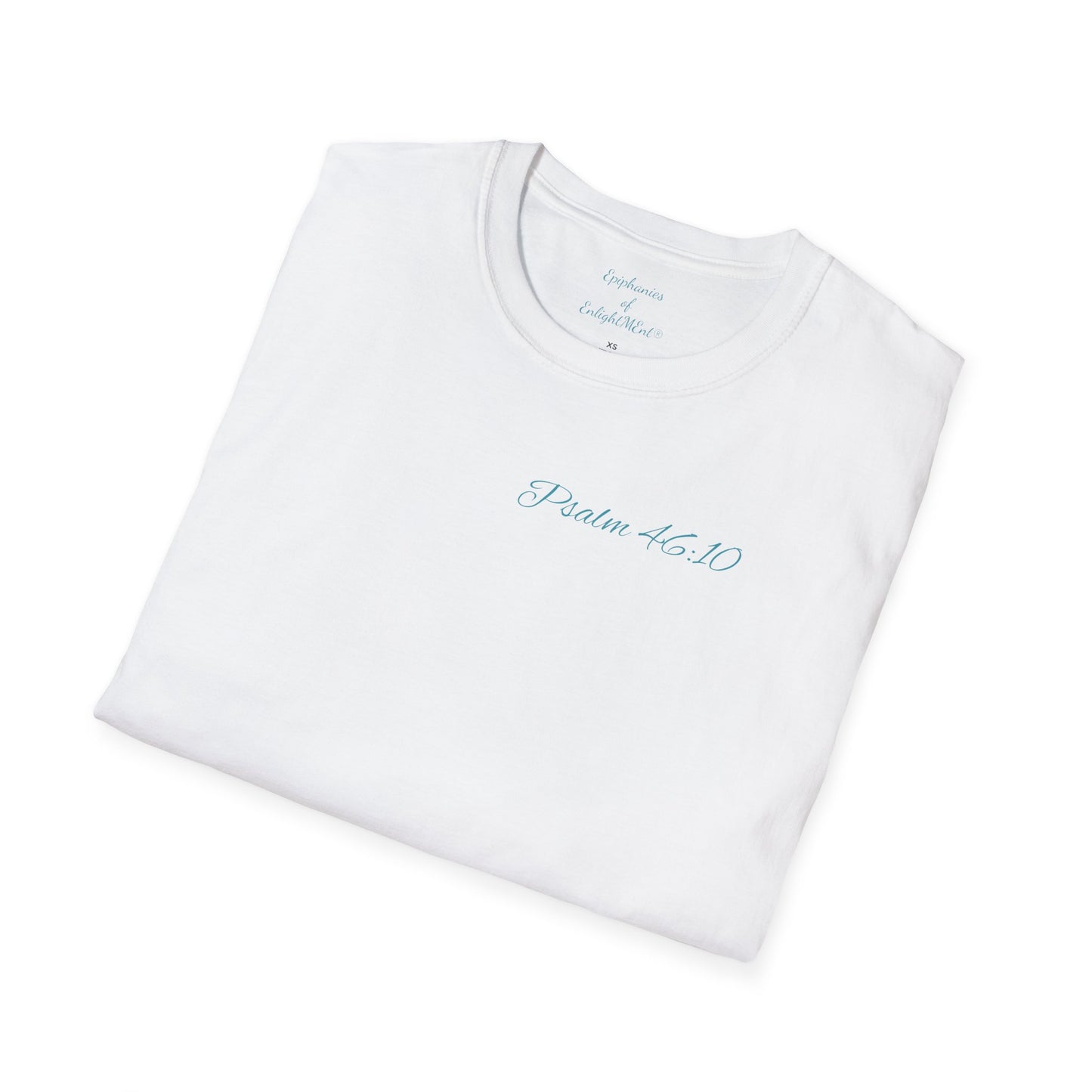 Christian Unisex T-Shirt with Psalm 46:10 and Epiphanies of EnlightMEnt®