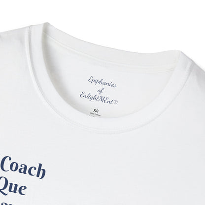 "Buckle Up, You Can Learn a Lot From a Dummy" Funny Unisex T-Shirt | Coach Que x Epiphanies