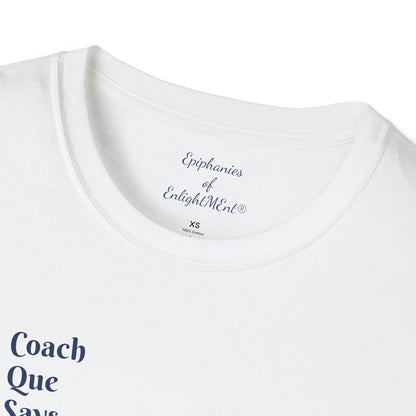 "Remember It Takes Only One to Spark a Change in Others" Unisex T-Shirt | Coach Que x Epiphanies