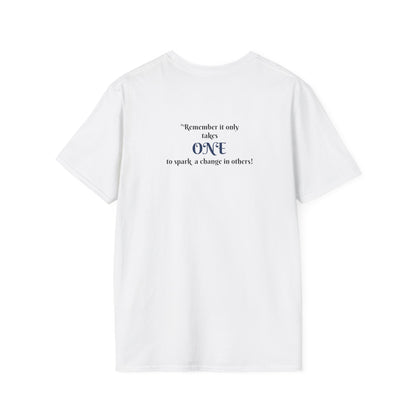 "Remember It Takes Only One to Spark a Change in Others" Unisex T-Shirt | Coach Que x Epiphanies