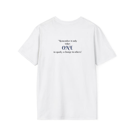 "Remember It Takes Only One to Spark a Change in Others" Unisex T-Shirt | Coach Que x Epiphanies